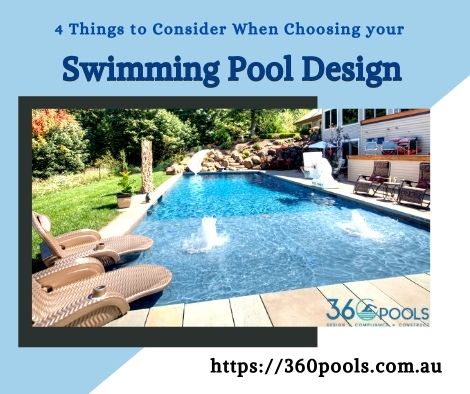 4 Things to Consider When Choosing your Swimming Pool Design